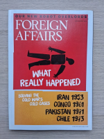 Revista Foreign affairs, nr. 4, volume 93, july-august 2014. What really happened