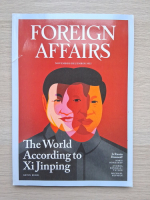 Revista Foreign affairs, nr. 6, volume 101, november-december 2022. The world according to Xi Jinping