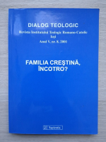 Revista institutului teologic romano-catolic Iasi, nr. 8, anul V, 2001