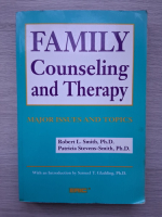 Robert L. Smith - Family counseling and therapy. Major issue and topics