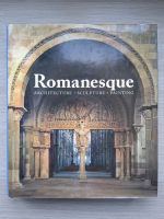 Romanesque. Architecture, sculpture, paintings (album)