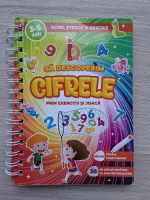Sa descoperim cifrele prin exercitii si joaca
