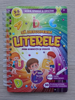 Sa descoperim literele prin exercitii si joaca