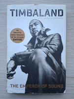 Timbaland, Veronica Chambers - Timbaland. The emperor of sound
