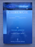 Tratat de chirurgie, volumul 3. Chirurgie pediatrica