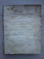 V. A. Urechia - Istoria romanilor (volumul 4, uzata, 1893)