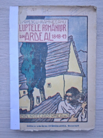 V. Popescu Ramniceanu - Luptele romanilor din Ardeal 1848-1849 (putin uzata, 1919)