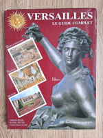 Versailles. Le guide complet