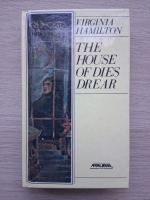 Virginia Hamilton - The house of dies drear