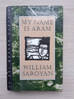 William Saroyan - My name is Aram