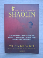 Wong Kiew Kit - The complete book of shaolin