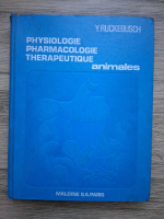 Y. Ruckebusch - Physiologie, pharmacologie, therapeutique animales