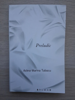 Adina Marina Tabacu - Preludic