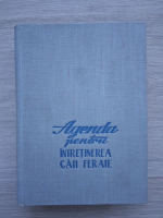 Agenda pentru intretinerea caii ferate