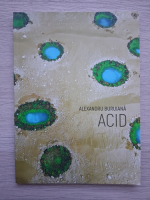 Alexandru Buruiana - Acid