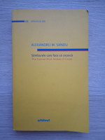 Alexandru M. Sandu - Samburele care face sa creasca (volumul 2)