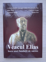 Alois Weil, Gabriel Casap - Veacul Elias. Baza unei fundatii de succes