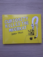Andrew Pinder - Curiosity killed the meerkat 