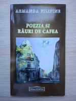 Armanda Filipine - Poezia, si rauri de cafea