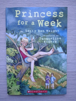 Betty Ren Wright - Princess for a week 