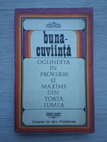 Buna-cuviinta oglindita in proverbe si maxime din toata lumea