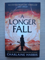 Charlaine Harris - A longer fall (volumul 2)