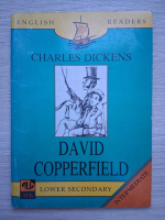 Charles Dickens - David Copperfield. Lower secondary. Intermediate