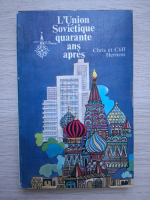 Chris et Cliff Herness - L'union sovietique quarante ans apres
