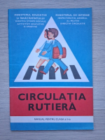 Circulatia rutiera. Manual pentru clasa II