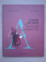 Claudia Badiu - Litere pictate si povesti fermecate