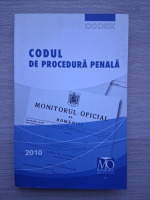 Codul de procedura penala. Editie 2010