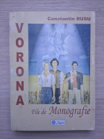 Constantin Rusu - Vorona. File de monografie