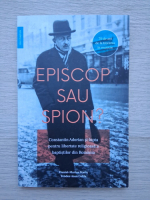 Daniel Marius Maris, Teodor Ioan Colda - Episcop sau spion?