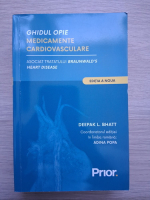 Deepak L. Bhatt - Ghidul opie. Medicamente cardiovasculare