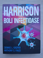 Dennis L. Kasper, Anthony S. Fauci - Harrison. Boli infectioase