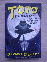 Dermot OLeary - Toto the ninja cat and the great snake escape