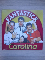 Fantastick - Carolina
