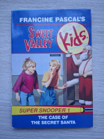 Francine Pascals - Sweet valley. The case of the secret Santa