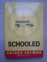 Gordon Korman - Schooled