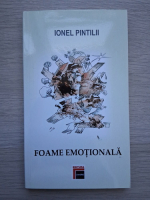 Ionel Pintilii - Foame emotionala