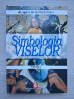 Jacques de la Rocheterie - Simbologia viselor