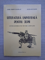 Jane Mary Scarlat, Aura Nicoara - Literatura universala pentru copii. Auxiliar didactic pentru gimnaziu