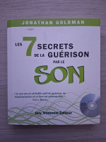 Jonathan Goldman - Les 7 secrets de la guerison par le son