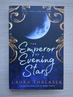 Laura Thalassa - The emperor of evening stars