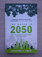 Laurence C. Smith - The world in 2050