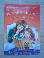 Leon Magdan, Victoria Magdan - Povesti cu ingeri pentru ingerasi! (volumul 1)