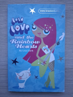 Lisa Clark - Lola love and the rainbow hearts