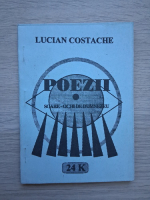 Lucian Costache - Poezii. Soare-ochi de Dumnezeu
