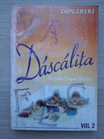 Mariana Prigon Sbarciu - Dascalita (volumul 2)