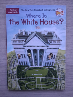 Megan Stine - Where is the White House?